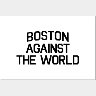 BOSTON AGAINS THE WORLD Posters and Art